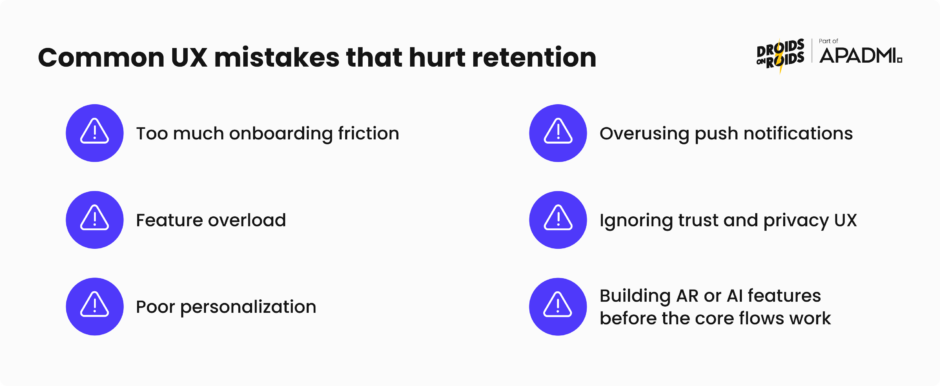 Common UX mistakes that hurt retention